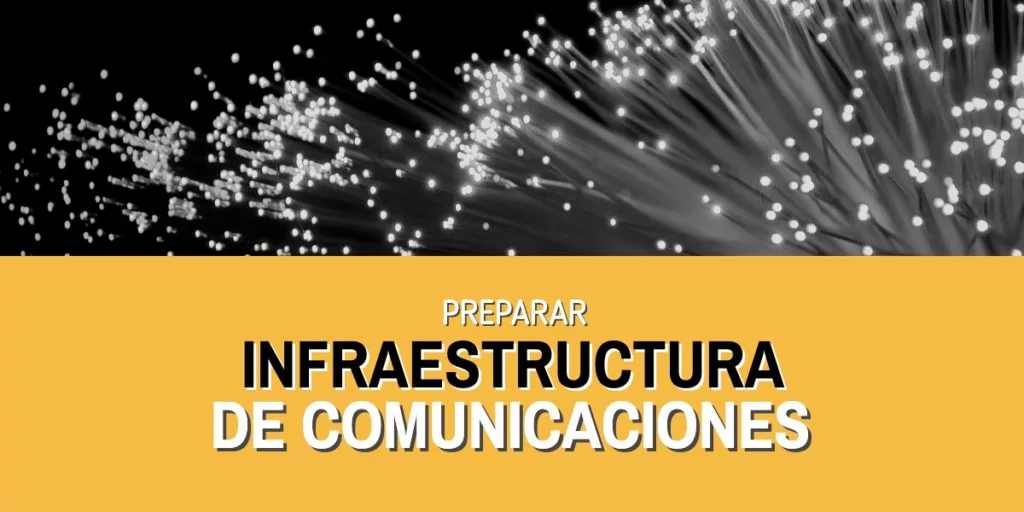 Infraestructura de comunicaciones para el crecimiento de empresas