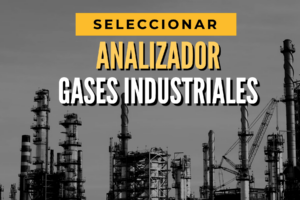 Seleccionar el analizador de gases industriales
