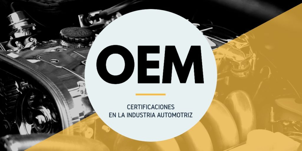 Certificaciones en la industria automotriz para proveedores de OEM