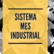Sistema MES industrial
