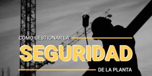 Gestionar la seguridad de la planta