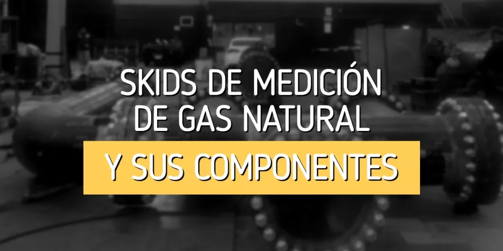 Skids de medición de gas natural