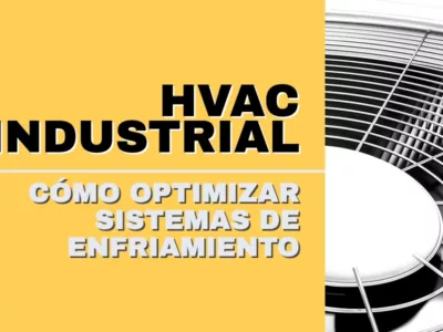 Optimizar sistemas de HVAC industrial