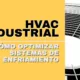Optimizar sistemas de HVAC industrial