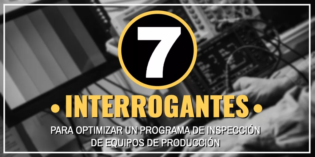 Programa de inspección de equipos de producción