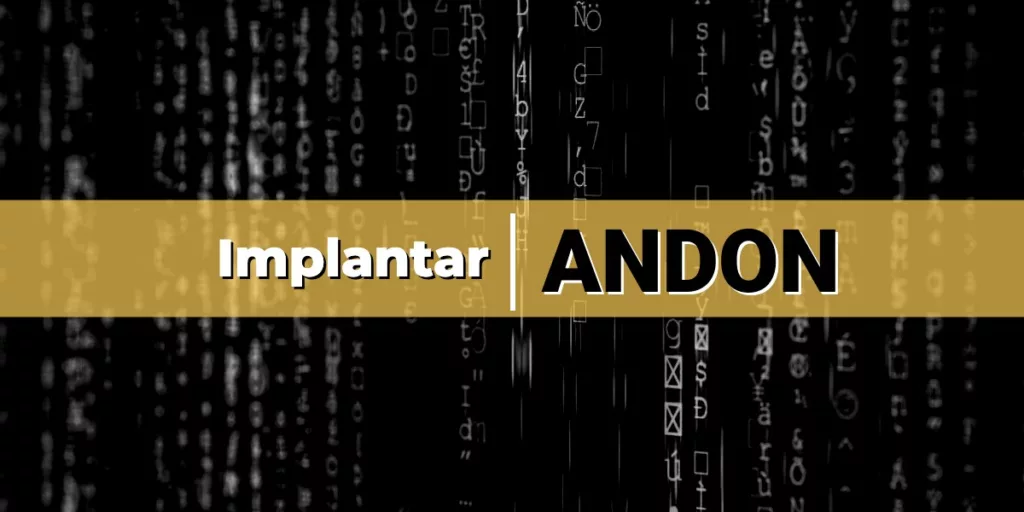 Implantar un sistema Andon