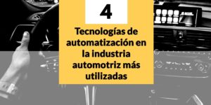 Tecnologías de automatización en la industria automotriz