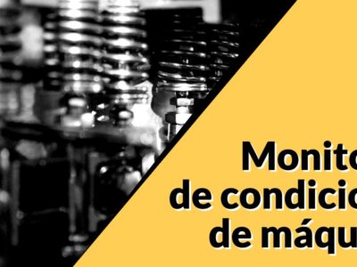 Monitoreo de condiciones de máquinas