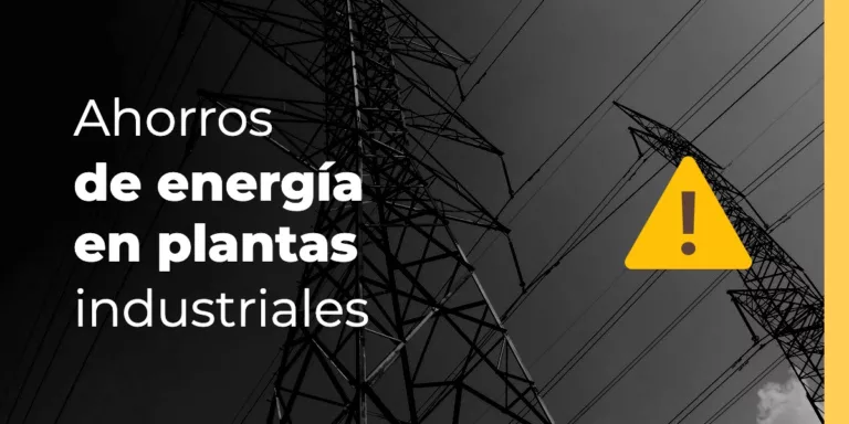 Ahorros de energía en plantas industriales