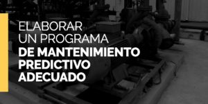 Elaborar un programa de mantenimiento predictivo