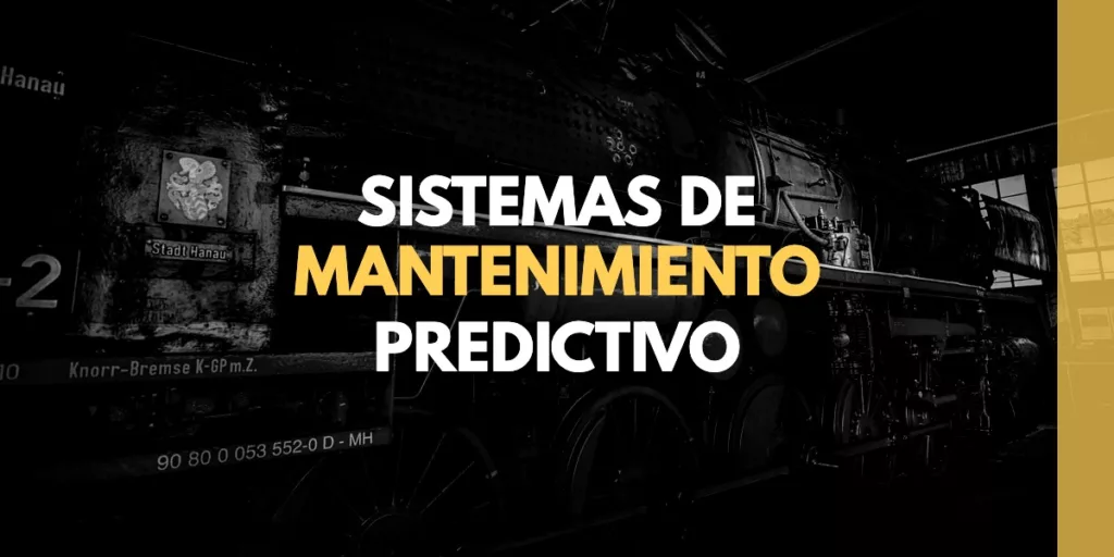 Sistemas de mantenimiento predictivo