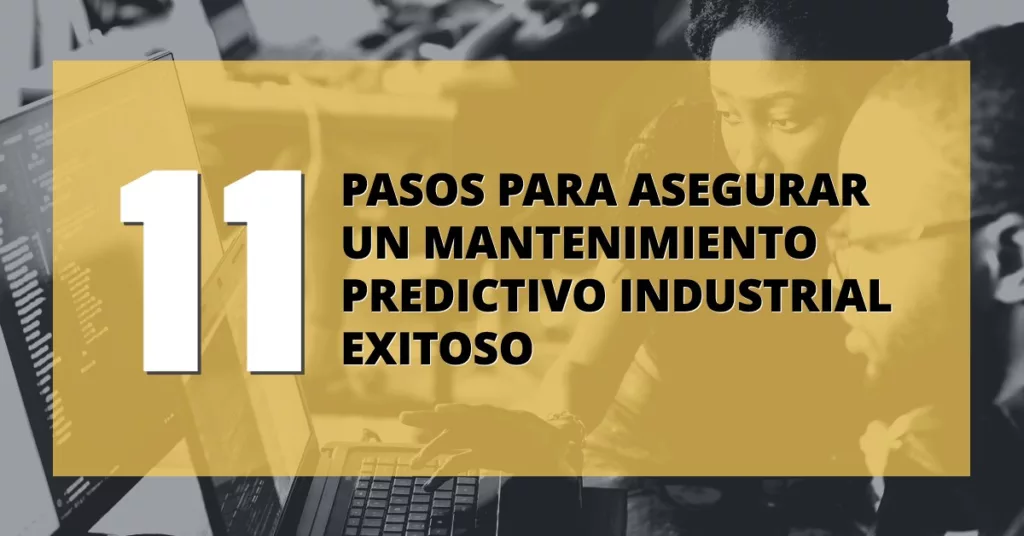 Mantenimiento predictivo industrial exitoso