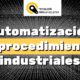 Automatización de procedimientos industriales