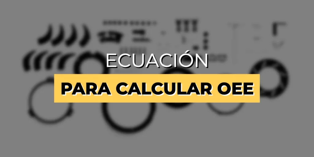 Ecuación para calcular OEE