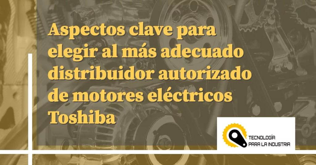 Motores eléctricos Toshiba