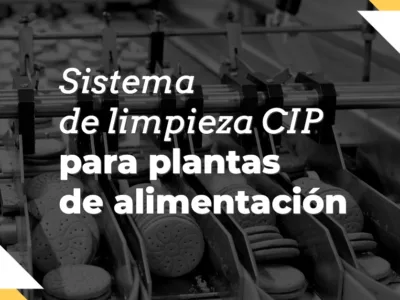 Sistema de limpieza CIP para plantas de alimentación