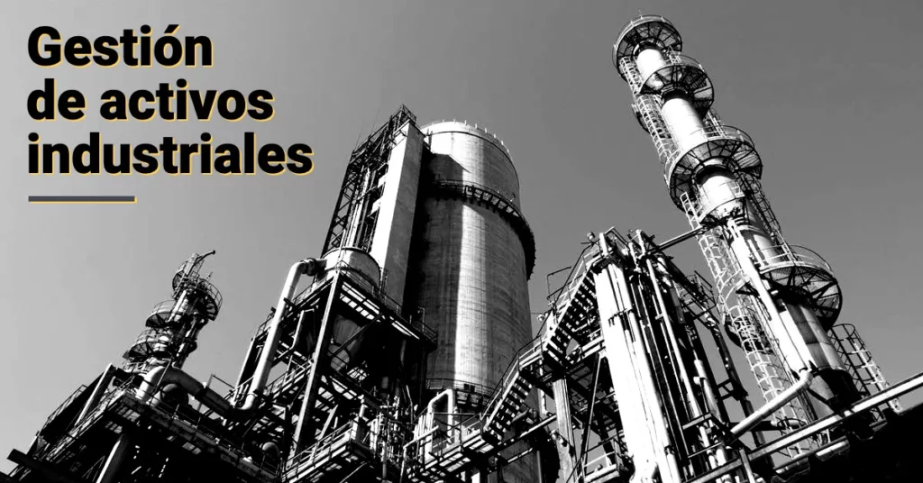 Gestión de activos industriales