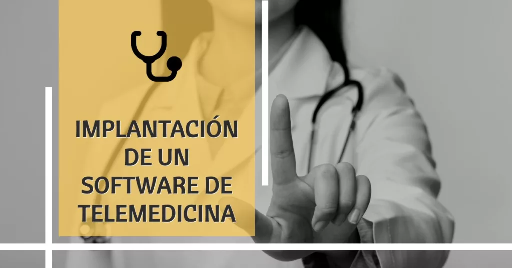 Implantación de un software para telemedicina