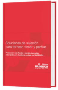 HAINBUCH-MOCKUP-SOLUCIONES-DE-SUJECION-PARA-TORNEAR-FRESAR-Y-PERFILAR